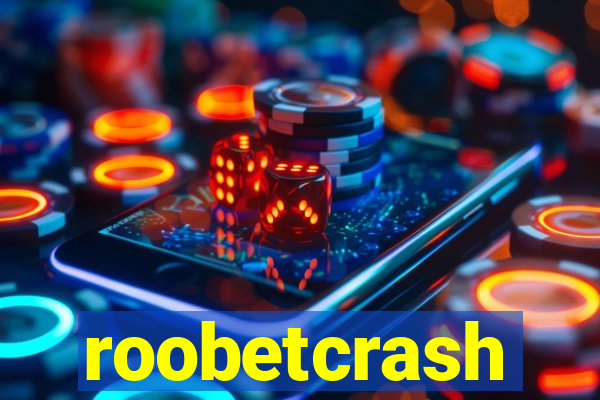 roobetcrash