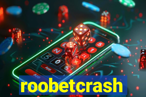 roobetcrash