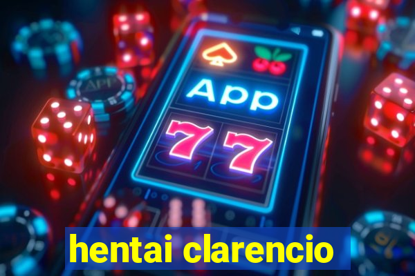 hentai clarencio