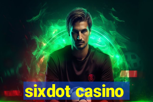 sixdot casino