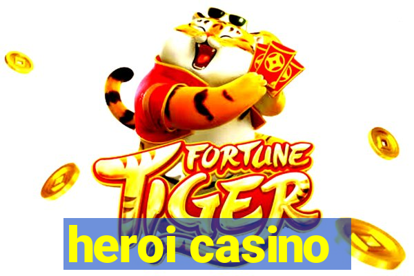 heroi casino