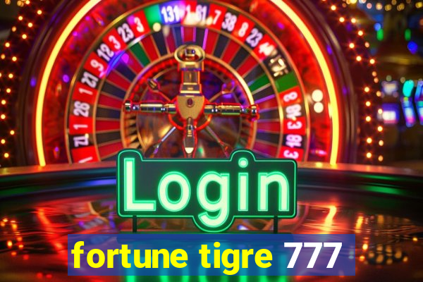 fortune tigre 777