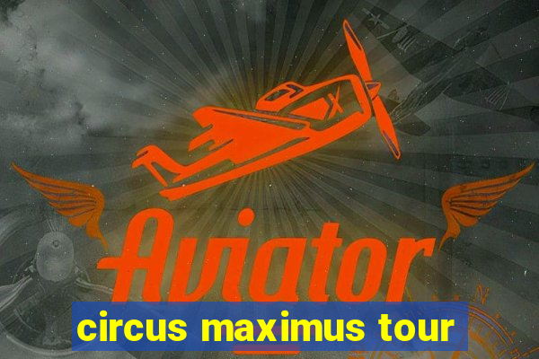 circus maximus tour