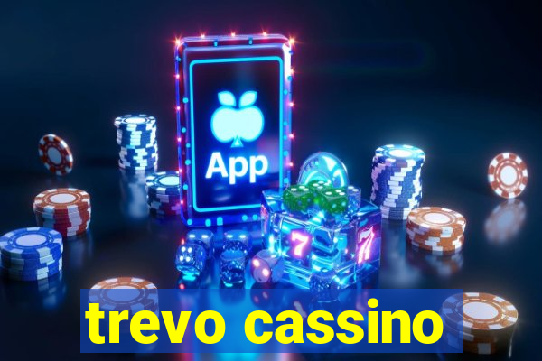 trevo cassino