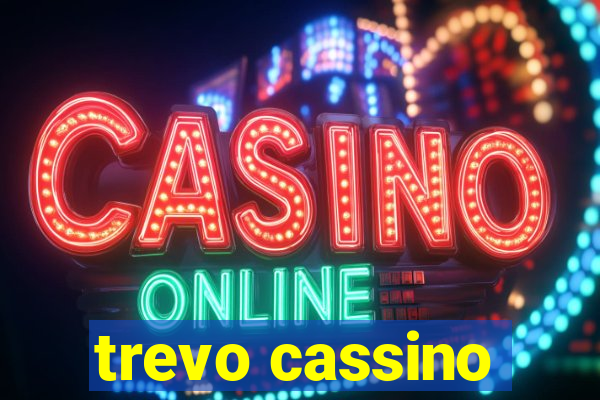 trevo cassino