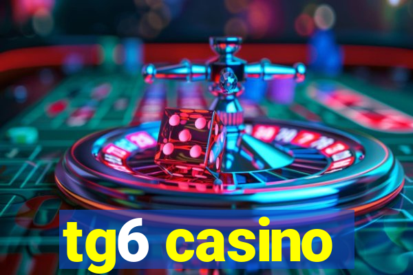 tg6 casino