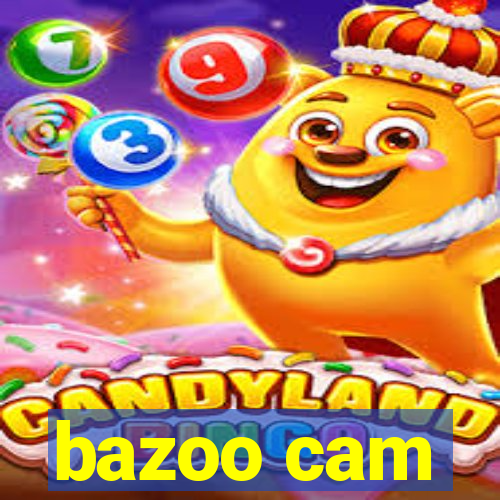 bazoo cam