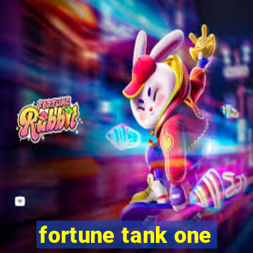 fortune tank one