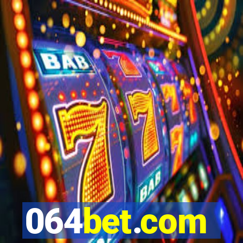 064bet.com