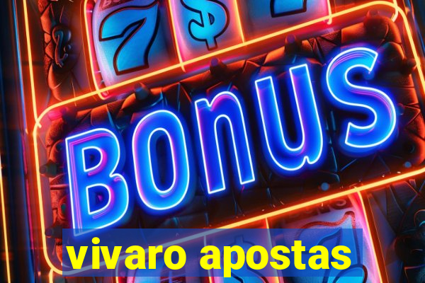 vivaro apostas