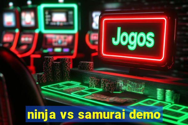 ninja vs samurai demo