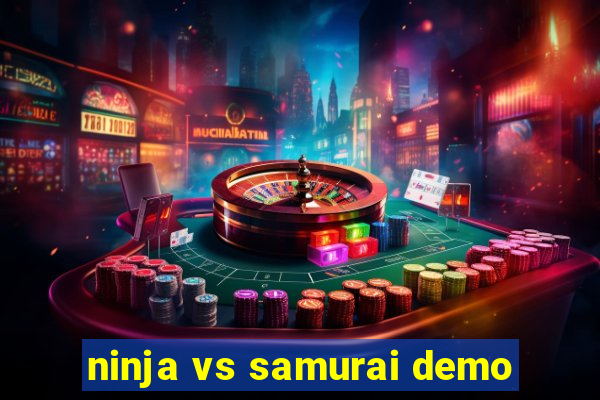 ninja vs samurai demo