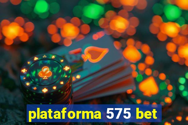 plataforma 575 bet