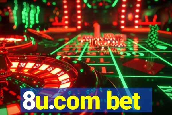 8u.com bet