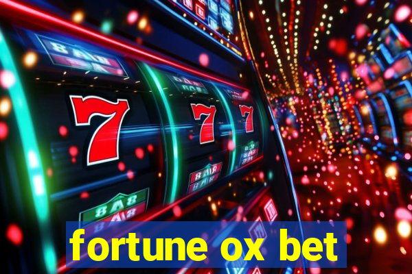 fortune ox bet