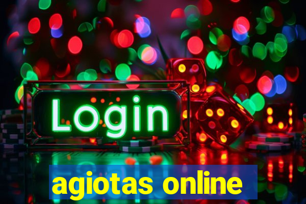 agiotas online