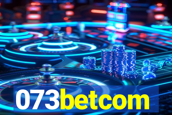 073betcom