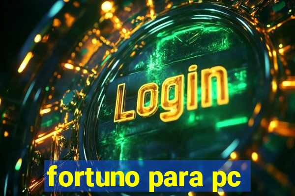 fortuno para pc