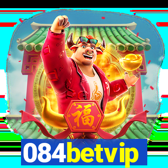 084betvip