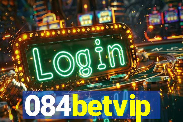 084betvip