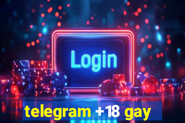 telegram +18 gay