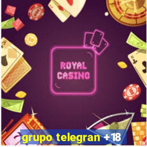 grupo telegran +18