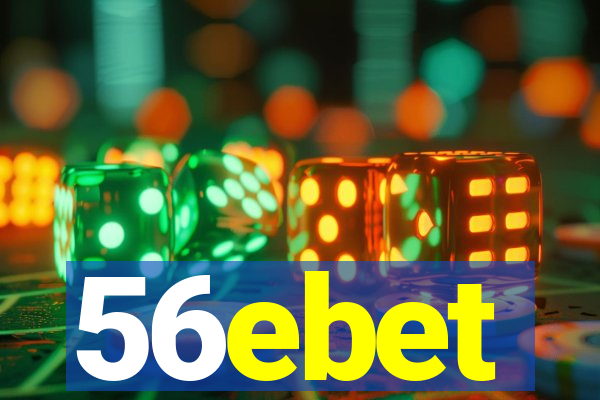 56ebet