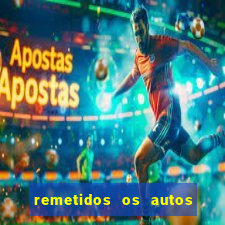 remetidos os autos para contadoria quanto tempo demora