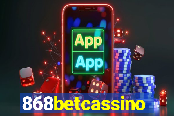 868betcassino