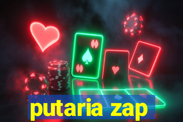 putaria zap