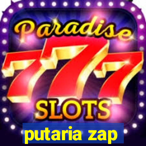 putaria zap