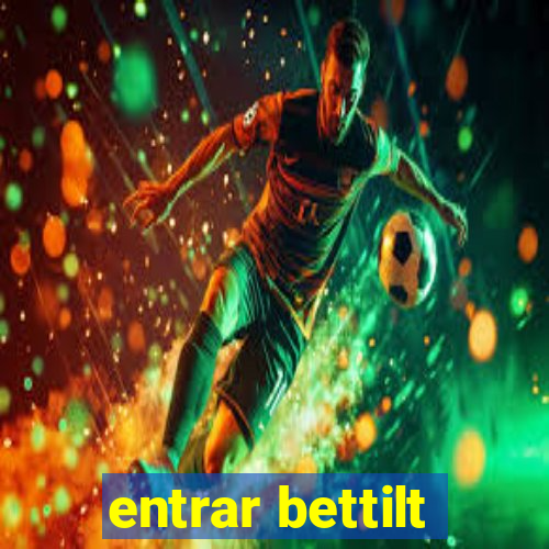 entrar bettilt