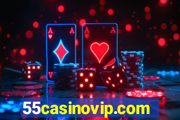 55casinovip.com