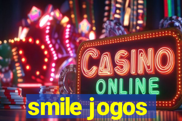 smile jogos