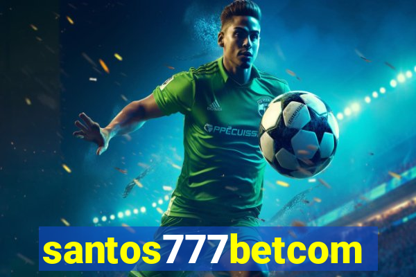 santos777betcom