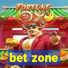 bet zone