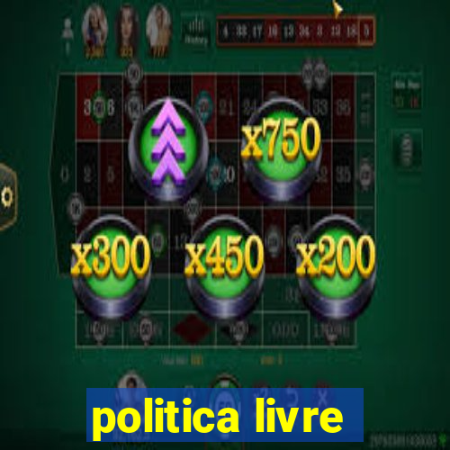 politica livre