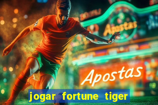 jogar fortune tiger 2 demo