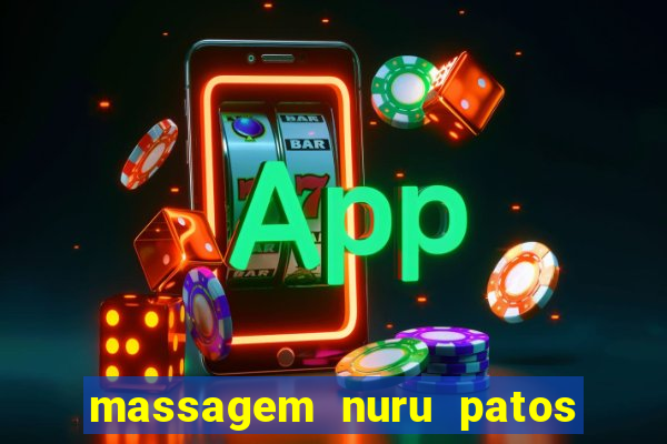 massagem nuru patos de minas