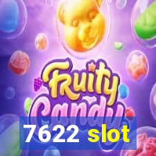 7622 slot