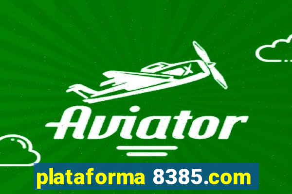 plataforma 8385.com