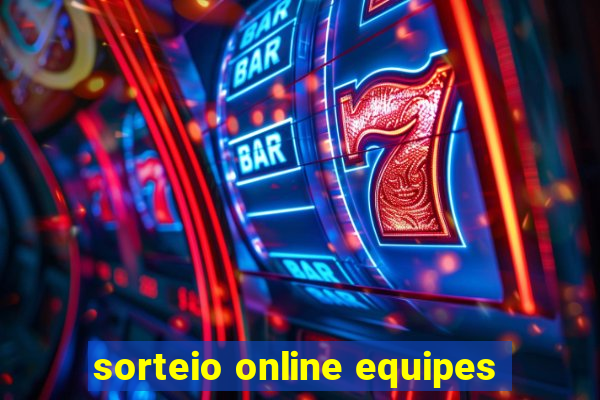 sorteio online equipes