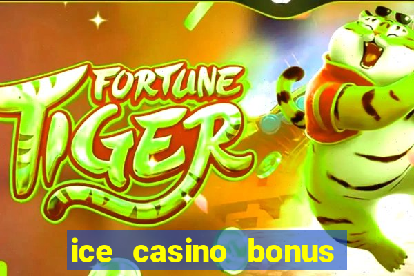 ice casino bonus 25 euro