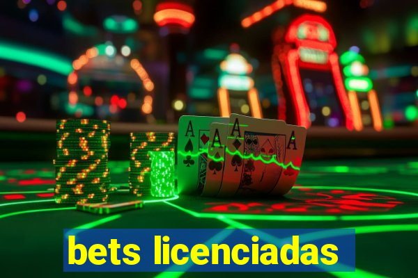 bets licenciadas