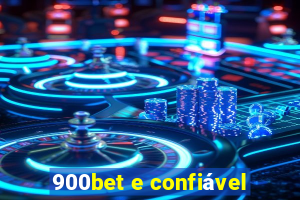 900bet e confiável