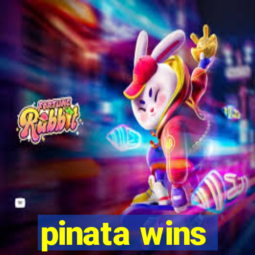 pinata wins