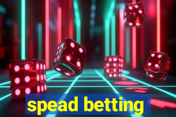 spead betting