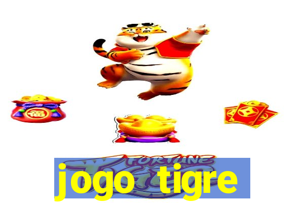 jogo tigre plataforma nova