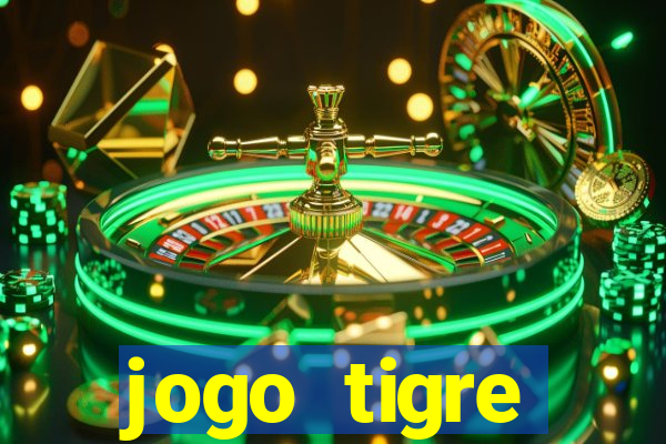 jogo tigre plataforma nova