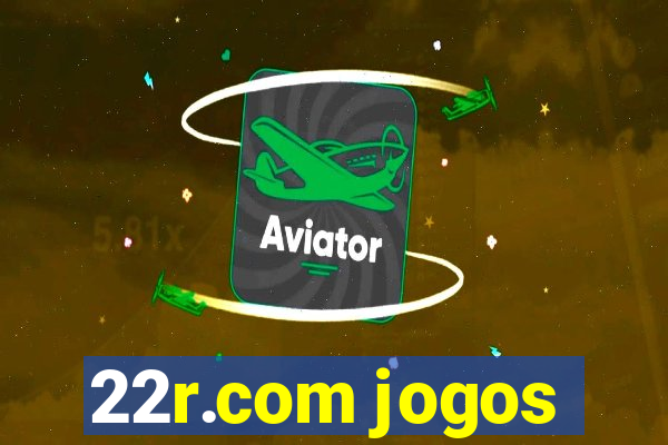 22r.com jogos